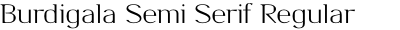 Burdigala Semi Serif Regular Expanded